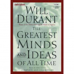 The Greatest Minds and Ideas of All Time | Will Durant