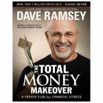 The Total Money Makeover | Dave Ramsey