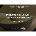 Philosophies of self: East-West distinctions