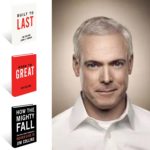 Jim Collins – “Built to Last” and “Good to Great”